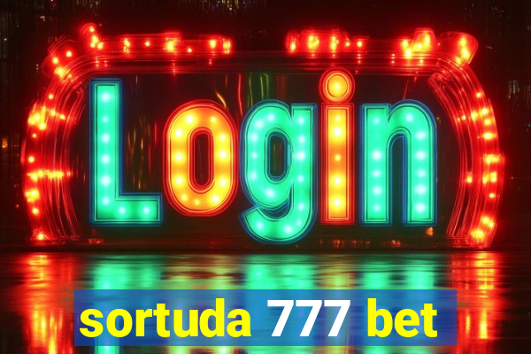 sortuda 777 bet